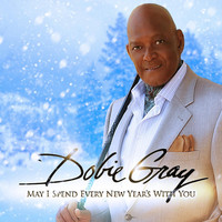 Thumbnail for the Dobie Gray - May I Spend Every New Year's With You link, provided by host site