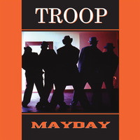 Thumbnail for the Troop - Mayday link, provided by host site