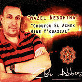 Thumbnail for the Cheb Abbes - Mazel nebghiha link, provided by host site