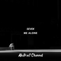Thumbnail for the SEVEK - Me Alone link, provided by host site
