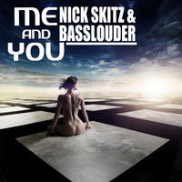 Thumbnail for the Nick Skitz - Me and You link, provided by host site