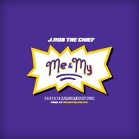 Thumbnail for the J Rob the Chief - Me & My link, provided by host site