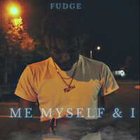 Thumbnail for the Fudge - Me, Myself & I link, provided by host site