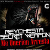 Thumbnail for the Reychesta "Secret Weapon" - Me Quieren Arrestar link, provided by host site