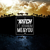 Thumbnail for the DJ Katch - Me & You link, provided by host site