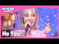 Thumbnail for the San E - [SPECIAL STAGE] Me You (feat. MOON SUA) (산이 - 미 유 (산이 - 미 유 (feat. 문수아)) l Show Champion l EP.465 link, provided by host site