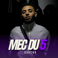 Thumbnail for the Gaucho - Mec Du 5 link, provided by host site