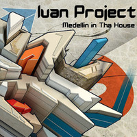 Thumbnail for the Ivan Project - Medellin in Tha House link, provided by host site