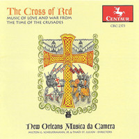 Thumbnail for the New Orleans Musica da Camera - Medieval Music (The Cross of Red - Music of Love and War From the Time of the Crusades)(New Orleans Musica Da Camera) link, provided by host site