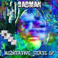 Thumbnail for the Badman - Meditative State link, provided by host site