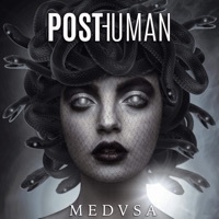Thumbnail for the Posthuman - Medusa link, provided by host site