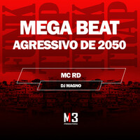 Thumbnail for the Mc Rd - Mega Beat Agressivo de 2050 link, provided by host site