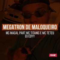 Thumbnail for the MC Magal - Megatron de Maloqueiro link, provided by host site