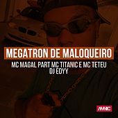 Thumbnail for the MC Magal - Megatron de Maloqueiro link, provided by host site