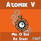 Thumbnail for the Atomik-V - Mel O Dia link, provided by host site