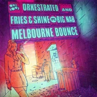 Thumbnail for the Fries & Shine - Melbourne Bounce link, provided by host site