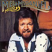 Thumbnail for the Mel McDaniel - Mello link, provided by host site