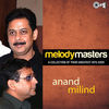 Thumbnail for the Anand Milind - Melody Masters: Anand Milind link, provided by host site