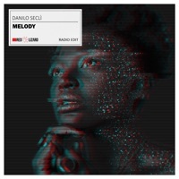 Thumbnail for the Danilo Seclì - Melody (Radio Edit) link, provided by host site