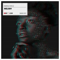 Thumbnail for the Danilo Seclì - Melody (Radio Edit) link, provided by host site
