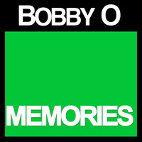 Thumbnail for the Bobby O - Memories link, provided by host site