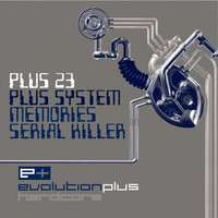 Thumbnail for the Plus System - Memories / Serial Killer link, provided by host site