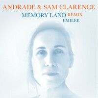 Thumbnail for the Emilee - Memory Land (Andrade & Sam Clarence Remix) link, provided by host site