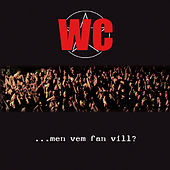Thumbnail for the WC - ...Men Vem Fan Vill link, provided by host site