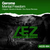Thumbnail for the Gerome - Mental Freedom link, provided by host site