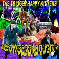 Thumbnail for the Trigger-Happy Kittens - Meowgeddaboudit! link, provided by host site