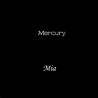 Thumbnail for the Mia - Mercury link, provided by host site