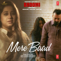 Thumbnail for the Payal Dev - Mere Baad (From "Bhoomi") link, provided by host site