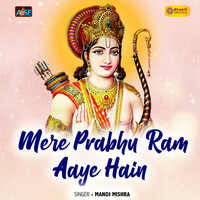 Thumbnail for the Manoj Mishra - Mere Prabhu Ram Aaye Hain link, provided by host site