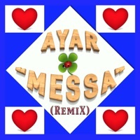 Thumbnail for the Ayar - Messa (Remix) [Remixes] link, provided by host site