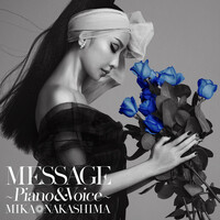 Thumbnail for the Mika Nakashima - MESSAGE ~Piano & Voice link, provided by host site