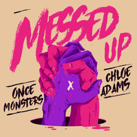 Thumbnail for the Once Monsters - Messed Up link, provided by host site
