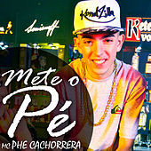 Thumbnail for the Mc Phe Cachorrera - Mete o Pé link, provided by host site