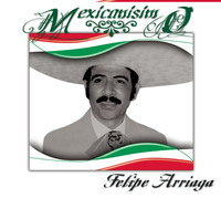 Thumbnail for the Felipe Arriaga - Mexicanísimo link, provided by host site