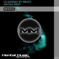 Thumbnail for the Le Danses et Bruit - Mexico link, provided by host site