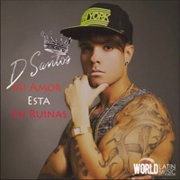 Thumbnail for the D Santos - Mi Amor Esta en Ruinas link, provided by host site