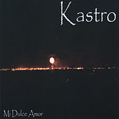 Thumbnail for the Kastro - Mi Dulce Amor link, provided by host site