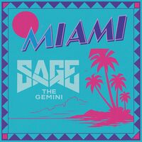 Thumbnail for the Sage the Gemini - Miami link, provided by host site