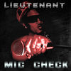 Thumbnail for the Lieutenant - Mic Check link, provided by host site