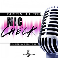 Thumbnail for the Dustin Hulton - Mic Check link, provided by host site