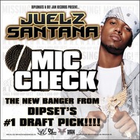 Thumbnail for the Juelz Santana - Mic Check link, provided by host site