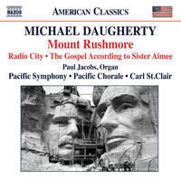 Thumbnail for the Michael Daugherty - Michael Daugherty: Mount Rushmore, Radio City & The Gospel According to Sister Aimee link, provided by host site