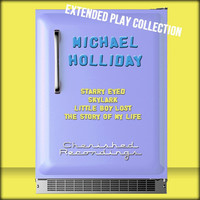 Thumbnail for the michael holliday - Michael Holliday: The Extended Play Collection link, provided by host site
