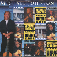 Thumbnail for the Michael Johnson - Michael Johnson Live At The Bluebird Café link, provided by host site
