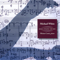 Thumbnail for the Mirian Conti - Michael White: Solo Piano Music link, provided by host site