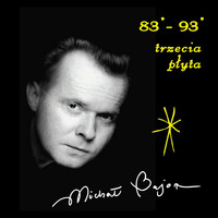 Thumbnail for the Michał Bajor - Michał Bajor 83/93, cz.3 link, provided by host site
